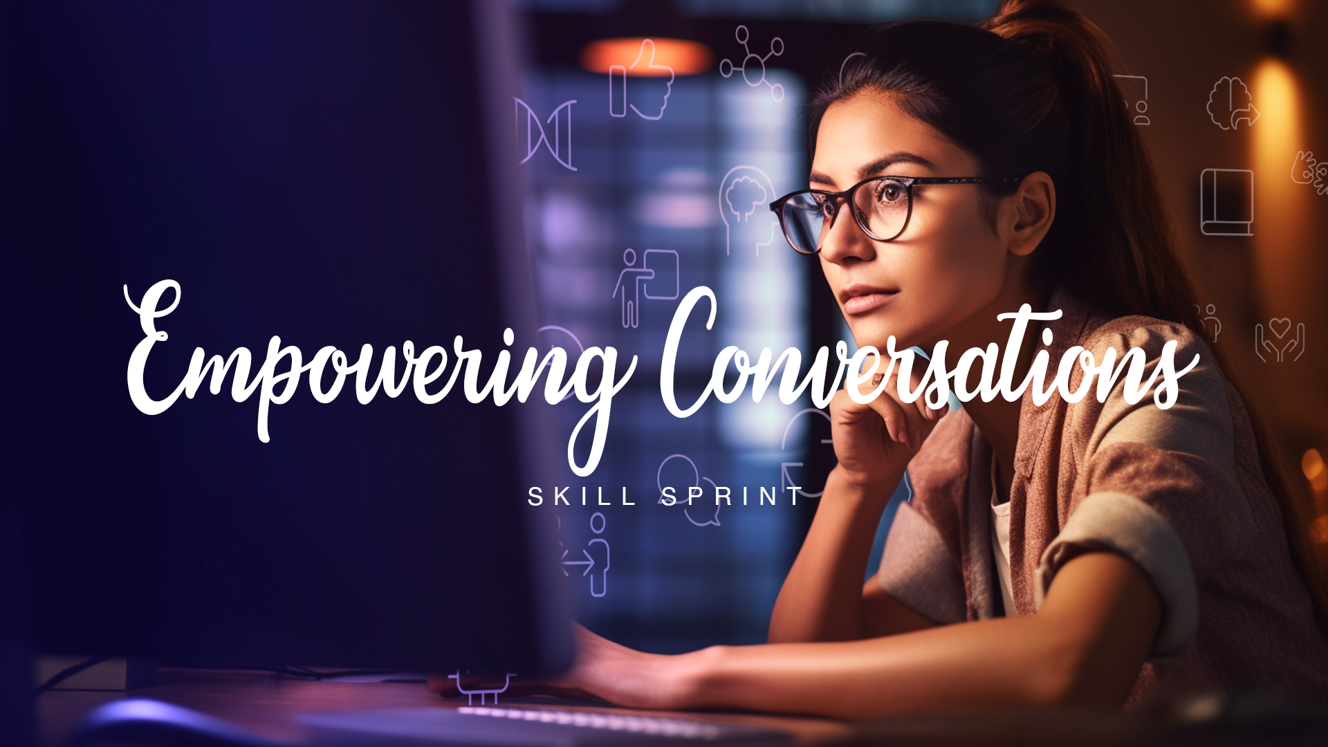 Empowering Conversations